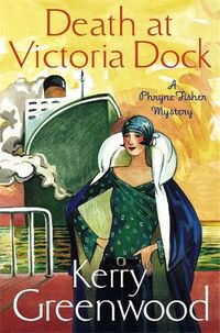 Cover image for Death at Victoria Dock: Miss Phryne Fisher Investigates