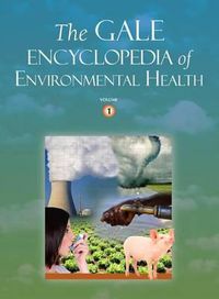 Cover image for The Gale Encyclopedia of Environmental Health: 2 Volume Set