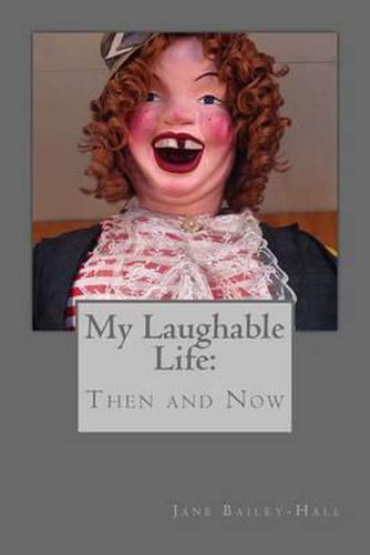 Cover image for My Laughable Life Then and Now