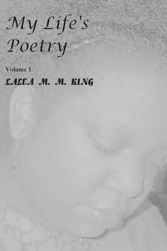 Cover image for My Life's Poetry Volume 1