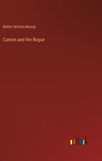 Cover image for Canton and the Bogue