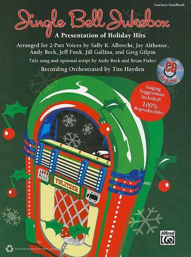 Jingle Bell Jukebox: A Presentation of Holiday Hits Arranged for 2-Part Voices (Kit), Book & CD (Book Is 100% Reproducible)