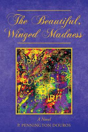 Cover image for The Beautiful, Winged Madness