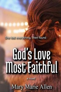 Cover image for God's Love Most Faithful