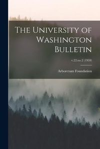 Cover image for The University of Washington Bulletin; v.22: no.2 (1959)