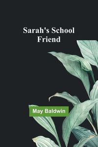 Cover image for Sarah's School Friend