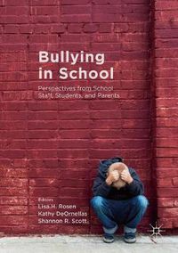 Cover image for Bullying in School: Perspectives from School Staff, Students, and Parents