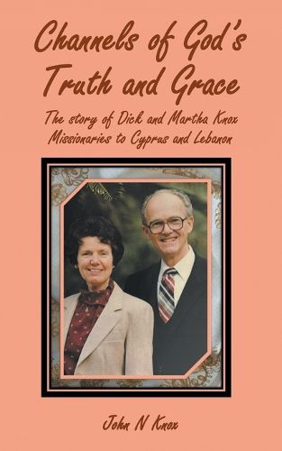 Cover image for Channels of God's Truth and Grace
