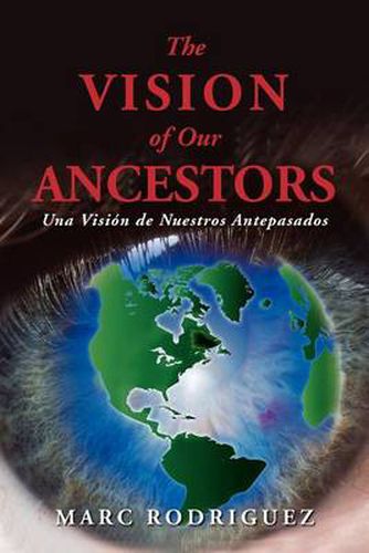 Cover image for The Vision of Our Ancestors (Una Vision de Nuestros Antepasados)