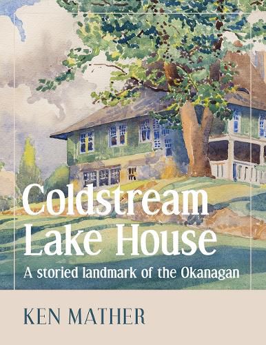 Cover image for Coldstream Lake House