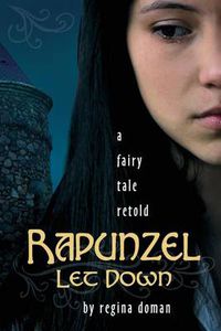 Cover image for Rapunzel Let Down: A Fairy Tale Retold