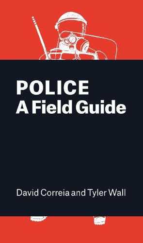 Cover image for Police: A Field Guide