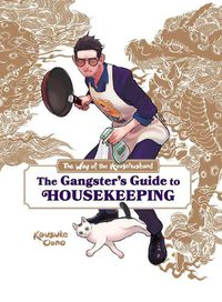Cover image for The Way of the Househusband: The Gangster's Guide to Housekeeping