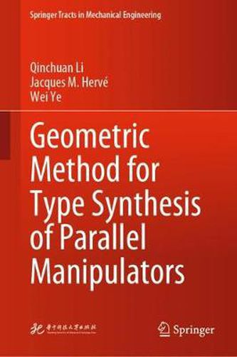 Cover image for Geometric Method for Type Synthesis of Parallel Manipulators