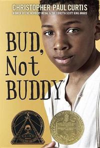 Cover image for Bud, Not Buddy: (Newbery Medal Winner)
