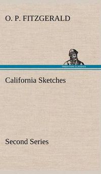 Cover image for California Sketches, Second Series