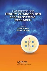 Cover image for Handbook for Highly Charged Ion Spectroscopic Research