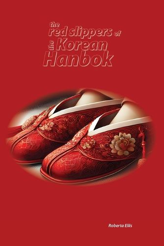 Cover image for The Red Slippers of the Korean Hanbok