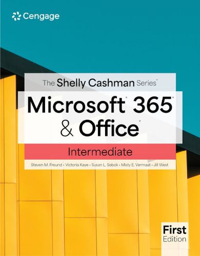 The Shelly Cashman Series (R) Microsoft (R) 365 (R) & Office (R) Intermediate