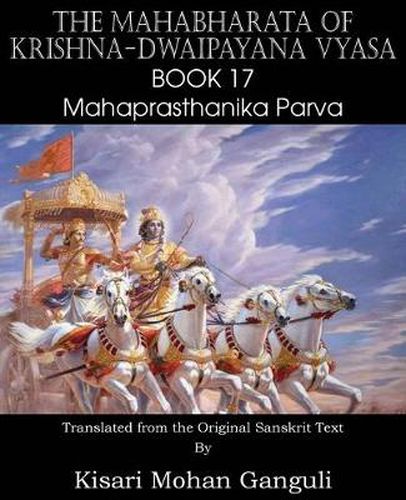 Cover image for The Mahabharata of Krishna-Dwaipayana Vyasa Book 17 Mahaprasthanika Parva