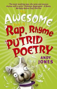 Cover image for The Awesome Book of Rap, Rhyme and Putrid Poetry