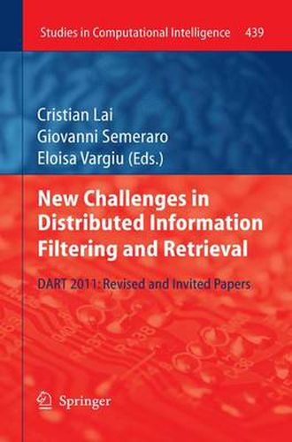 Cover image for New Challenges in Distributed Information Filtering and Retrieval: DART 2011: Revised and Invited Papers