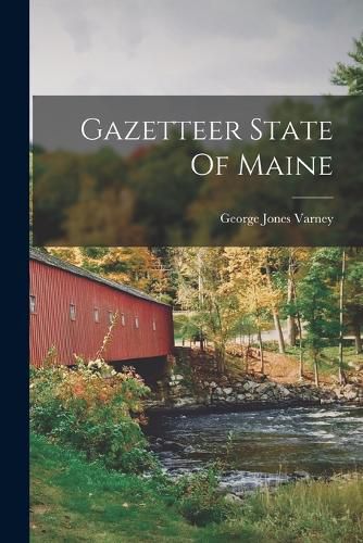 Cover image for Gazetteer State Of Maine