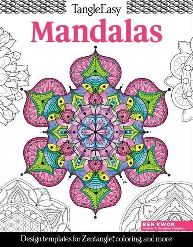 TangleEasy Mandalas: Design templates for Zentangle(R), coloring, and more