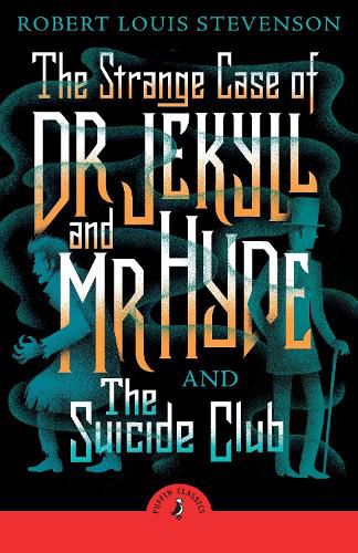 Cover image for The Strange Case of Dr Jekyll And Mr Hyde & the Suicide Club