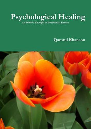 Cover image for Psychological Healing: An Islamic Thought of Intellectual Fitness