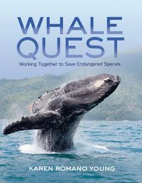 Cover image for Whale Quest: Working Together to Save Endangered Species