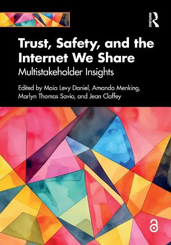 Cover image for Trust, Safety, and the Internet We Share