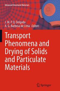 Cover image for Transport Phenomena and Drying of Solids and Particulate Materials