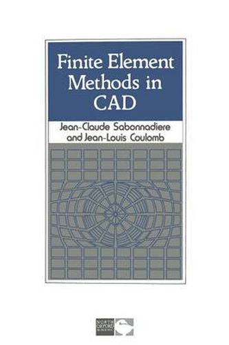 Cover image for Finite Element Methods in CAD