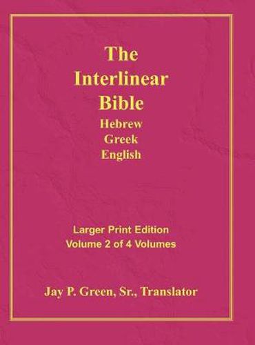 Cover image for Interlinear Hebrew Greek English Bible-PR-FL/OE/KJ Large Print Volume 2