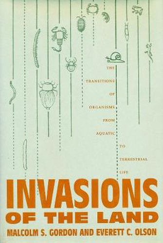 Cover image for Invasions of the Land: The Transitions of Organisms from Aquatic to Terrestrial Life
