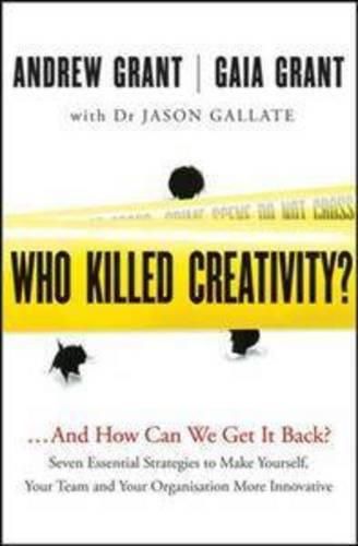 Cover image for Who Killed Creativity?: ...And How Do We Get It Back?