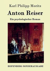 Cover image for Anton Reiser: Ein psychologischer Roman