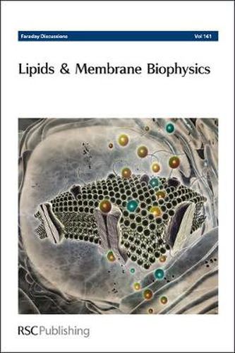 Cover image for Lipids and Membrane Biophysics: Faraday Discussion 161