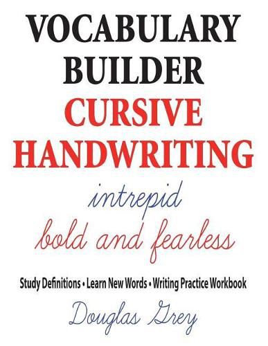 Cover image for Vocabulary Builder Cursive Handwriting: Study Definitions * Learn New Words * Writing Practice Workbook