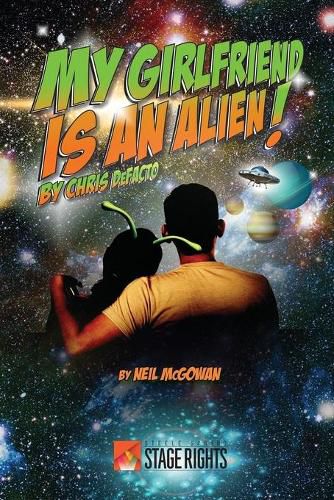 Cover image for My Girlfriend Is an Alien! by Chris Defacto