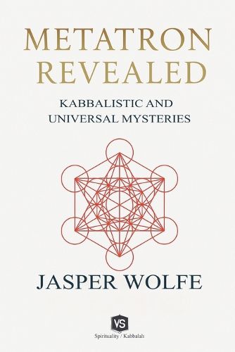 Cover image for Metatron Revealed - Kabbalistic and Universal Mysteries