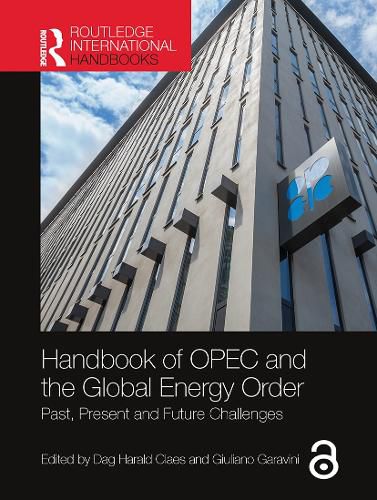 Cover image for Handbook of OPEC and the Global Energy Order: Past, Present and Future Challenges