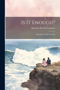 Cover image for Is it Enough?