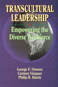 Cover image for Transcultural Leadership: Empowering the Diverse Workforce