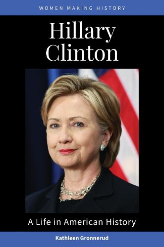 Cover image for Hillary Clinton: A Life in American History