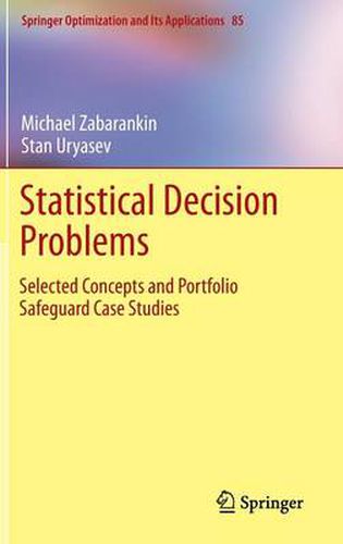 Cover image for Statistical Decision Problems: Selected Concepts and Portfolio Safeguard Case Studies