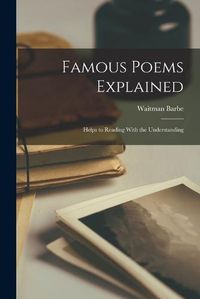 Cover image for Famous Poems Explained