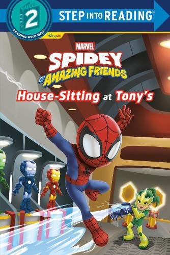 Cover image for Spidey and His Amazing Friends: House-Sitting at Tony's (Marvel)