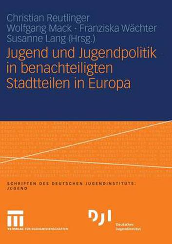 Jugend Und Jugendpolitik in Benachteiligten Stadtteilen in Europa